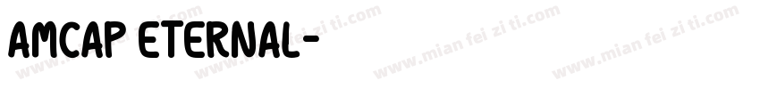AMCAP Eternal字体转换